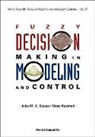 Uzay (Erasmus University Kaymak, Jo Sousa, Kaymak Uzay, Uzay Kaymak, Joao M Costa Sousa, Joao M. Costa Sousa - Fuzzy Decision Making In Modeling And Control