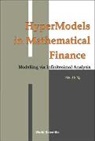 Siu-ah Ng - Hypermodels In Mathematical Finance: Modelling Via Infinitesimal Analysis