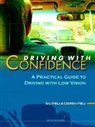 Doron Peli, Doron (Eci Telecome Peli, Eli Peli, Eli (The Schepens Eye Research Institute) Peli, Peli Doron, Peli Eli - Driving With Confidence: A Practical Guide To Driving With Low Vision