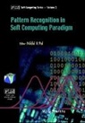 Nikhil R Pal, Nikhil R Pal, Nikhil R. Pal - Pattern Recognition In Softcomputing Paradigm