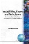 Paul Manneville, Paul (Ecole Polytechnique Manneville, Paul Manneville - Instabilities, Chaos and Turbulence: An Introduction to Nonlinear