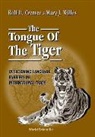 Rolf D Cremer, Rolf D. Cremer, Cremer Rolf D, Mary J Willes, Rolf D Cremer, Mary J Willes... - Tongue Of The Tiger: Overcoming Language Barriers In International Trade, The