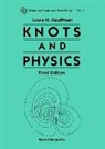Louis H Kauffman, Louis H. Kauffman - Knots and Physics (Third Edition)