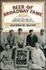 Alfred W. McCoy, McCoy Alfred W. - Beer of Broadway Fame