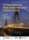 Mulya Amri, Amri Mulya, Nursyahida Binte Ahmad, Tan Khee Giap, Nurina Merdikawati, Merdikawati Nurina... - 2015 Annual Competitiveness Analysis And Development Strategies For Indonesian Provinces
