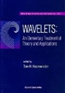 Tom H Koornwinder, Tom H. Koornwinder - Wavelets: An Elementary Treatment of Theory and Applications