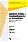 Martinez Luis, Etienne E Kerre, Etienne E. Kerre, Ludovic Koehl, Jie Lu, Luis Martinez... - Uncertainty Modelling in Knowledge Engineering and Decision Making - Proceedings of the 12th International Flins Conference (Flins 2016)