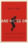 Will R Bird, Will R. Bird, David Williams, David A. Williams - And We Go on