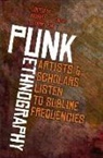 Michael E. Veal, Michael Kim Veal, E Tammy Kim, E. Tammy Kim, Michael Veal, Michael E Veal... - Punk Ethnography