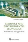 Tisdell Clement A, Clement A Tisdell, Clement A Tisdell, Clement A. Tisdell - Resource And Environmental Economics: Modern Issues And Applications
