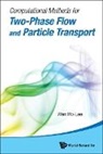 Lee Wen Ho, Wen Ho Lee - Computational Methods for Two-Phase Flow and Particle Transport