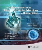 Statnikov Alexander, Constantin F Aliferis, Constantin F. Aliferis, Isabelle Guyon, Douglas P Hardin, Douglas P. Hardin... - Gentle Introduction to Support Vector Machines in Biomedicine, a - Volume 1: Theory and Methods