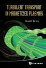 C Wendell Horton Jr, Jr C Wendell Horton, C Wendell Horton Jr, C. Wendell Horton Jr - Turbulent Transport In Magnetized Plasmas
