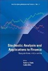Zhang Tusheng, Tusheng Zhang, Xunyu Zhou - Stochastic Analysis and Applications to Finance: Essays in Honour of Jia-An Yan
