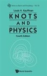 Kauffman Louis H, Louis H. Kauffman, Louis H Kauffman - Knots And Physics (Fourth Edition)
