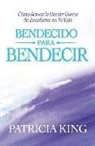 Patricia King - Bendecido para Bendecir: Cómo Activar la Unción Divina de Benefactor en Tu Vida