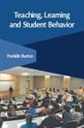 Franklin L Burton, Franklin L. Burton - Teaching, Learning and Student Behavior