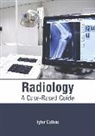 Tyler Collins - Radiology: A Case-Based Guide
