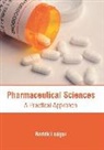 Rodrik Ledger - Pharmaceutical Sciences: A Practical Approach