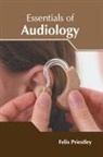 Felix Priestley - Essentials of Audiology