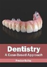 Preston Bailey - Dentistry: A Case-Based Approach