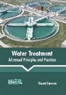 Vincent Emerson - Water Treatment: Advanced Principles and Practices