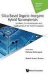 Gunjan Arora, Gunjan (-) Arora, Sriparna Dutta, Sriparna (Univ Of Delhi Dutta, Rashmi Gaur, Rashmi (Univ Of Delhi Gaur... - SILICA-BASED ORGANIC-INORGANIC HYBRID NANOMATERIALS