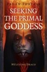 Melusine Draco, Draco Melusine - Pagan Portals - Seeking the Primal Goddess