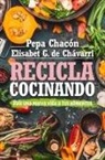 Pepa Chacon - Recicla Cocinando