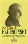 Ryszard Kapuscinski - Compendium Ryszard Kapuscinski