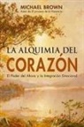Michael Brown - Alquimia del Corazon, La