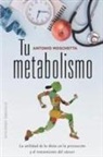 Antonio Moschetta - Tu Metabolismo