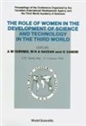 A M Faruqui, A. M. Faruqui, M H A Hassan, M. H. A. Hassan, G. Sandri - Role of Women in the Development of Science and Technology in the Third World - Proceedings of the Conference Organized by the Canadian International Development Agency and the Third World Academy of Sciences