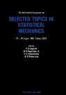 Nickolai N Bogolubov Jr, Nickolai N. Bogolubov Jr, Vladimir G Kadyshevsky, Vladimir G. Kadyshevsky, A A Logunov, A. A. Logunov... - Selected Topics in Statistical Mechanics - 5th International Symposium