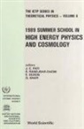 Jogesh C Pati, Jogesh C. Pati, Seifallah Randjbar-Daemi, Ergin Sezgin, Qaisar Shafi - High Energy Physics and Cosmology - 1989 Summer School