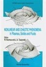W. Rozmus, Jack A Tuszynski, Jack A. Tuszynski - Nonlinear and Chaotic Phenomena in Plasmas, Solids and Fluids - Proceedings of the Conference