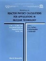 Dermott E Cullen, Dermott E. Cullen, R. Muranaka, J J Schmidt, J. J. Schmidt - Reactor Physics Calculations for Applications in Nuclear Technology - Proceedings of the Workshop