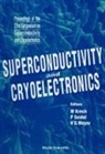 W. Krech, Hans-Georg Meyer, Paul Seidel - Superconductivity and Cryoelectronics - Proceedings of the 22nd Symposium on Superconductivity and Cryoelectronics