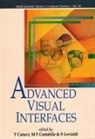 Tiziana Catarci, Maria Francesca Costabile, Stefano Levialdi - Advanced Visual Interfaces - Proceedings of the International Workshop AVI '92