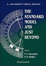 Francesco Luigi Navarria, Pier Giovanni Pelfer - Standard Model and Just Beyond, the - Proceedings of the 4th San Miniato Topical Seminar
