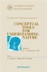 Giorgio Calucci, Giacomo Costa, Marcello Giorgi - Conceptual Tools for Understanding Nature - Proceedings of the International Symposium