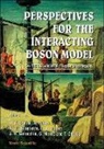 Akif Baha Balantekin, Bruce R Barrett, Richard F Casten, Richard F. Casten, Joseph N Ginocchio, Giuseppe Maino... - Perspectives for the Interacting Boson Model - Proceedings on the Occasion of Its 20th Anniversary