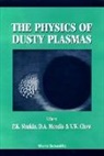 V W Chow, V. W. Chow, D A Mendis, D. A. Mendis, Padma Kant Shukla - Physics of Dusty Plasmas, the - Proceedings of the Sixth Workshop
