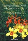 Choy Sin Hew, John W H Yong, John W. H. Yong - The Physiology of Tropical Orchids in Relation to the Industry