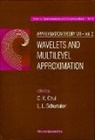 Charles K Chui, Charles K. Chui, Larry L Schumaker, Larry L. Schumaker - Approximation Theory VIII - Volume 2: Wavelets and Multilevel Approximation