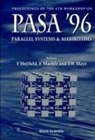 F. Hopfeld, E. Maehle, Ernst W Mayr, Ernst W. Mayr - Parallel Systems and Algorithms: Pasa '96 - Proceedings of the 4th Workshop