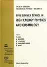 E. Gava, Antonio Masiero, Kumar Shiv Narain, Seifallah Randjbar-Daemi, Qaisar Shafi - High Energy Physics and Cosmology 1996: Summer School