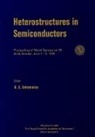 Hermann G Grimmeiss, Hermann G. Grimmeiss - Heterostructures in Semiconductors - Proceedings of the Nobel Symposium 99