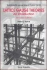 Heinz J Rothe, Heinz J. Rothe - Lattice Gauge Theories: An Introduction (Second Edition)