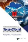 Pradeep Atrey, Atrey Pradeep, Kasun Senevirathna, Pradeep K Atrey, Kasun Senevirathna - Securecsocial: Secure Cloud-based Social Network